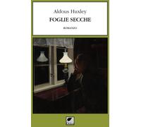 Foglie secche - Huxley Aldous