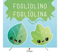 Fogliolino e Fogliolina. Ediz. a colori