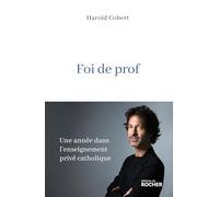 Foi de prof: Une année dans l'enseignement privé catholique