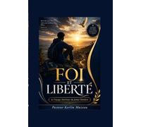 Foi et Liberte: Le Voyage Interieur du Jeune Chretien