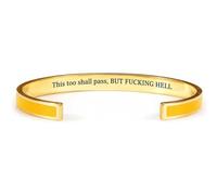 Fokayo Bracciale rigido con mantra This Too Shall Pass, But Fucking Hell in acciaio inossidabile ipoallergenico, con incisione e messaggio nascosto, regalo di gioielleria motivazionale (Yellow)