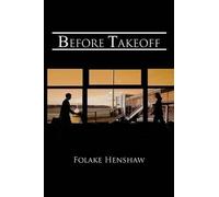 Folake Henshaw Before Takeoff (Tascabile)