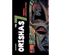 Folami Dayo Orishas The 7 Yoruba African Powers (Tascabile)