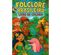 Folclore Brasileiro Livro de Colorir