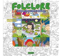 FOLCLORE: Colorindo lendas e festas brasileiras