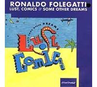 Folegatti,Ronaldo - Lust,Comics and Some Other..