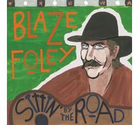 Foley, Blaze - Sittin' By the Road (Midnight Blue Splatter Vinyl)