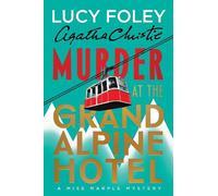 Foley Lucy Murder At The Grand Alpine Hot HBOOK NUOVO