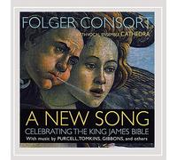 Folger Consort & Cathedra - New Song: Celebrating The King James Bible