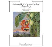 Foliage and Fruit of Sterculia Parviflora Cross Stitch Pattern - Marianne North - Regular Size Edition: Regular and Large Print Cross Stitch Pattern