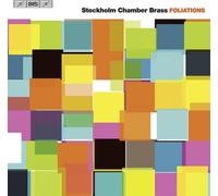 Foliations -Stockholm Chamber Brass