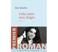Folie entre mes doigts