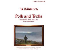 Folk and Trolls - Special Edition: Memories and Dreams - An Autobiography