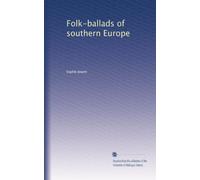 Folk-ballads of southern Europe. 2