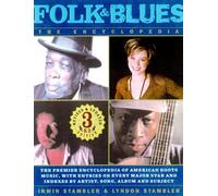 Folk & Blues: The Encyclopedia: The Premier Encyclopedia Of American Roots Music by Irwin Stambler (2001-04-11)