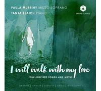 Johannes Brahms I Will Walk With My Love: Folk-inspired Songs and Myths (CD)