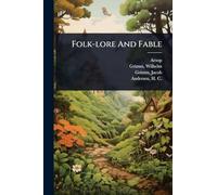 Folk-lore And Fable