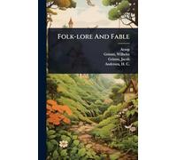 Folk-lore And Fable