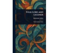 Folk-Lore and Legends