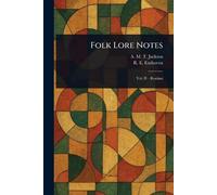 Folk Lore Notes