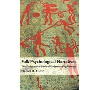 Folk Psychological Narratives: The Sociocultural Basis of Understanding Reasons