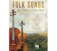 Folk Songs for Violin and Cello Duet.: 30 Favorite Songs Arranged by Michelle Hynson