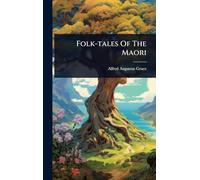 Folk-tales Of The Maori