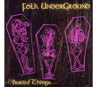 Folk Underground - Buried Things