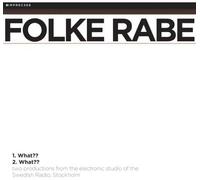 Folke Rabe - What??