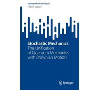 Folkert Kuipers Stochastic Mechanics (Tascabile) SpringerBriefs in Physics