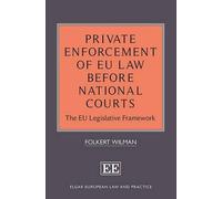 Folkert Wilman Private Enforcement of EU Law Before National (Copertina rigida)
