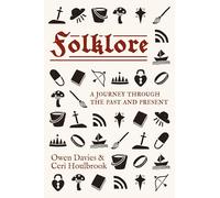 Folklore : A Journey Through the Past and Present