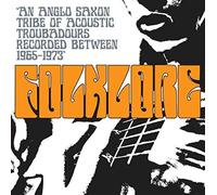 Folklore: An Anglo Saxon Tribe Of Acoustic Troubadours 1965-197... (Audio Cd)
