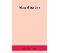 Folklore Of Nova Scotia (Tascabile)