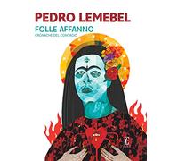 Folle affanno. Cronache del contagio