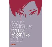 Folles passions - Tome 2