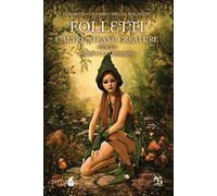 Folletti e altre strane creature. Milano e Lombardia