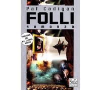 Folli Libro di Pat Cadigan - ShaKe, 2000