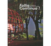 Follia Continua 25 Years of Galleria Continua - [Gli Ori]
