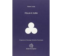 Follia e cura - Langs Robert