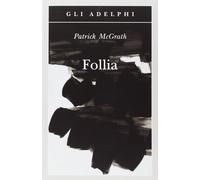 FOLLIA LIBRO ROMANZO STORIA EMOZIONANTE NARRATIVA DRAMMATICA FIABA AVVENTURA PAS