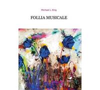 Follia musicale. Prog2. Ediz. illustrata