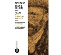 Follia? Vita di Vincent van Gogh