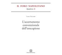 L'accertamento convenzionale dell'usucapione