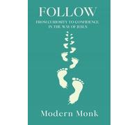 Follow: From Curiosity to Confidence in the Way of Jesus