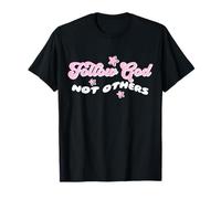 Follow God Not Others Maglietta