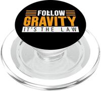 Follow Gravity It's The Law - PopSockets PopGrip per MagSafe