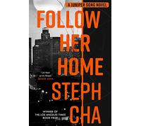 Follow Her Home: Juniper Song #1