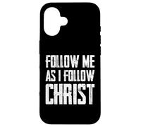 Follow Me As I Follow Christ Custodia per iPhone 16