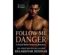 Follow Me Danger: A Social Media Suspense Romance
